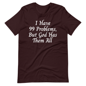 99 Problems T-Shirt - Jean Marie's Faith Apparel 