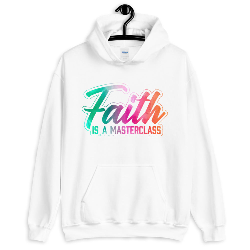 Faith is a Masterclass Hoodie - Jean Marie's Faith Apparel 