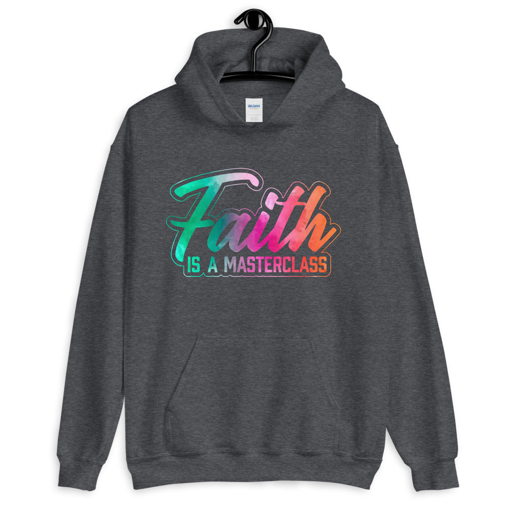 Faith is a Masterclass Hoodie - Jean Marie's Faith Apparel 