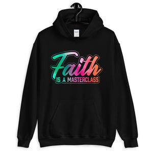 Faith is a Masterclass Hoodie - Jean Marie's Faith Apparel 