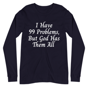 99 Problems But... Long Sleeve Tee - Jean Marie's Faith Apparel 