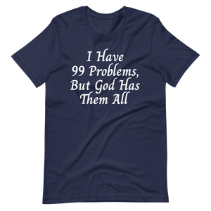 99 Problems T-Shirt - Jean Marie's Faith Apparel 