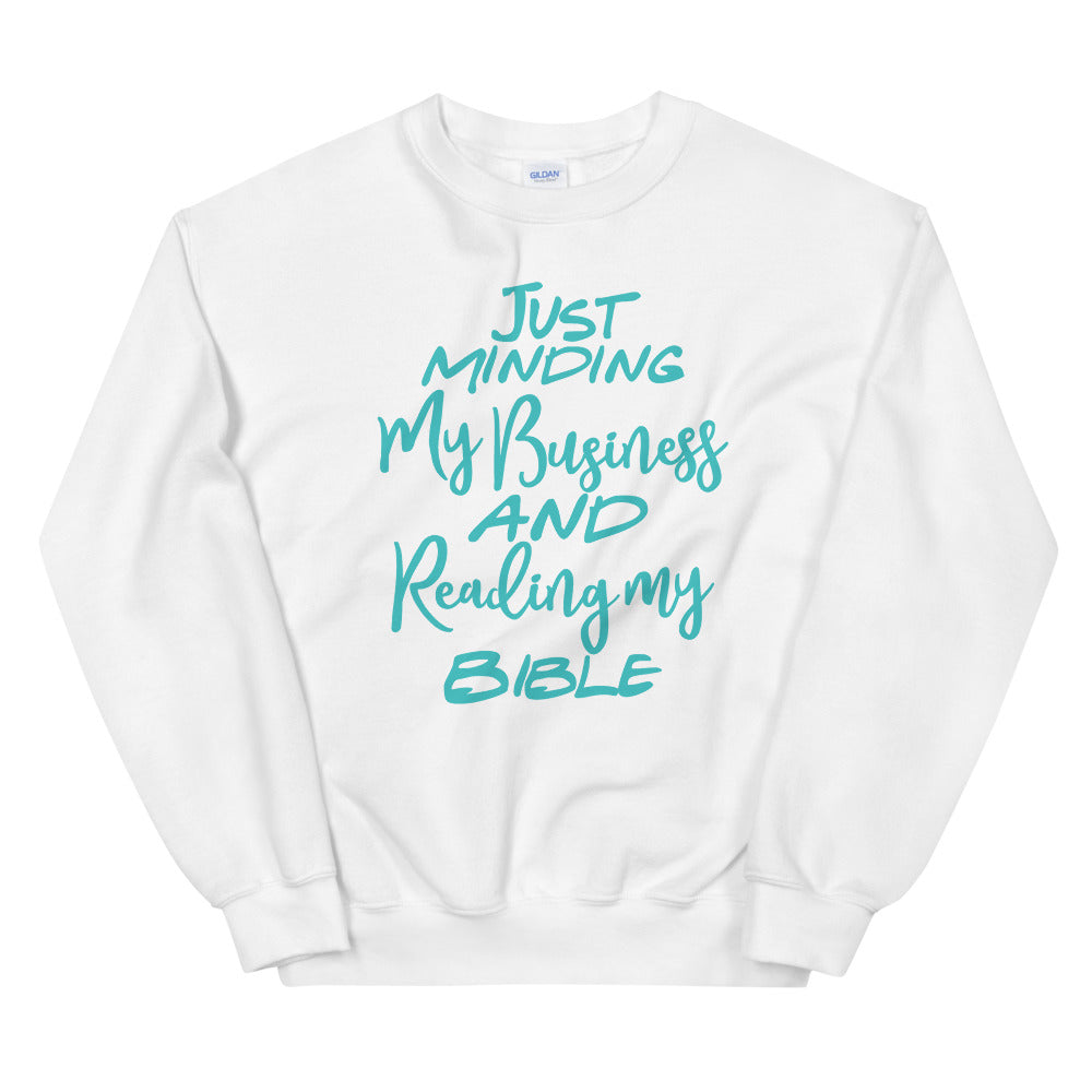 Minding my business Sweatshirt - Jean Marie's Faith Apparel 