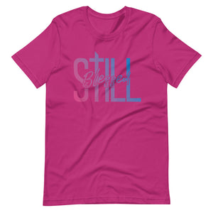 Still Blessed T-Shirt - Jean Marie's Faith Apparel 