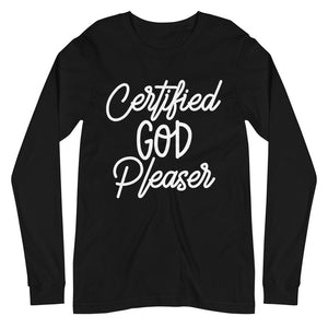 Certified God Pleaser Long Sleeve Tee - Jean Marie's Faith Apparel 